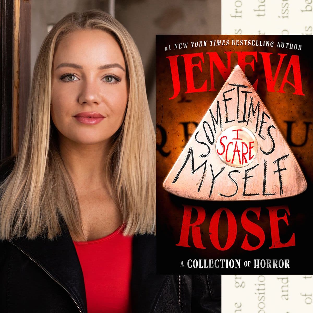 Read an Exclusive, Advanced Excerpt of 'Sometimes I Scare Myself,' Jeneva Rose's Horror Debut