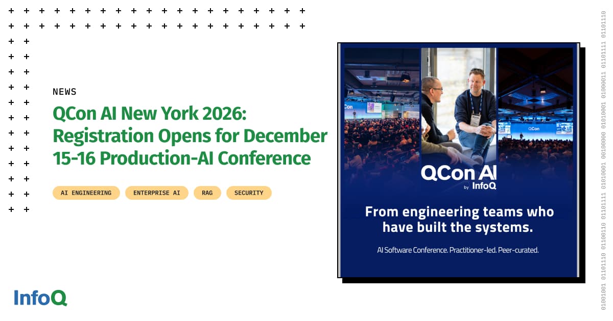 QCon AI New York 2026: Registration Opens for December 15-16 Production-AI Conference